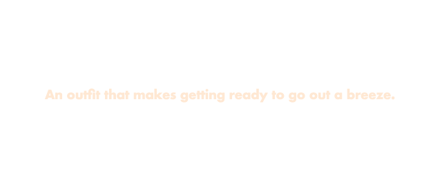 おでかけ準備らくちんコーデ特集